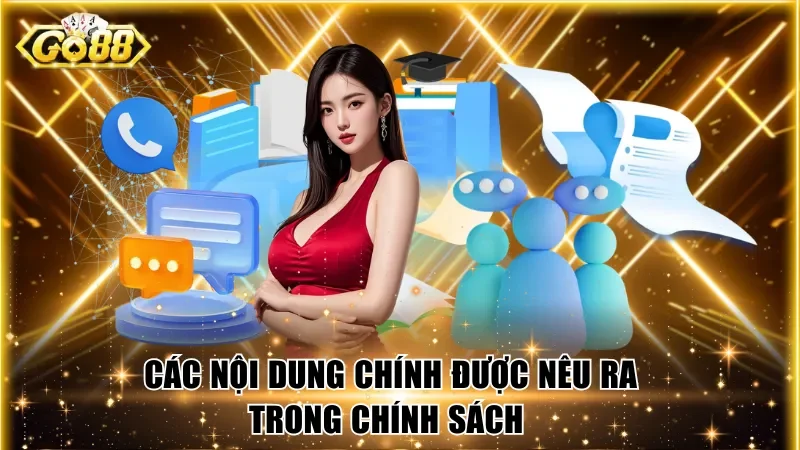 Các nội dung chính được nêu ra trong chính sách 